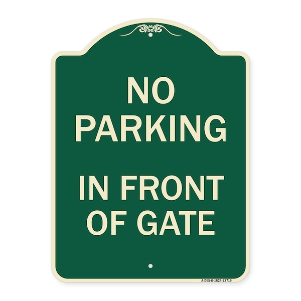 Signmission No Parking in Front of Gate Heavy-Gauge Aluminum Architectural Sign, 24" x 18", G-1824-23719 A-DES-G-1824-23719 - main